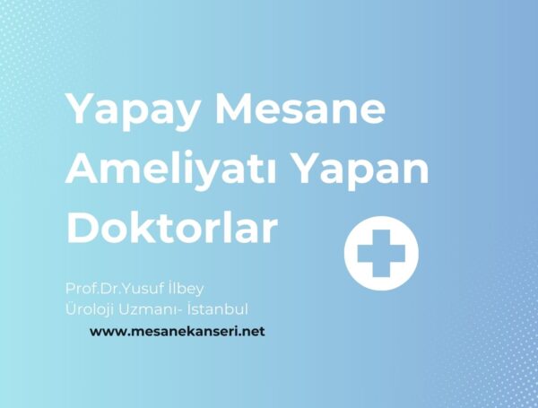 Yapay Mesane Yapan Doktorlar