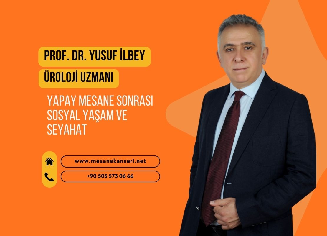 Yapay Mesane Sonrası Sosyal Yaşam ve Seyahat